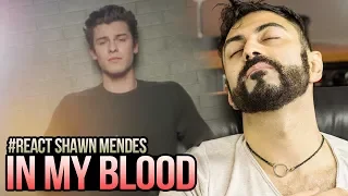 REAGINDO a Shawn Mendes - In My Blood