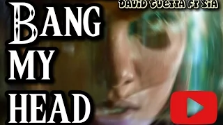 Bang my head - David Guetta ft. Sia (Nightcore)