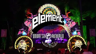 ELEMENT @ Universo Paralello Festival #17 | 303 Stage | 2023 / 2024 | FULL VIDEO