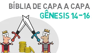 Gênesis 14 ao 16 | O resgate de Ló / Melquisedeque / A promessa de Deus a Abrão