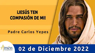 Evangelio De Hoy Viernes 2 Diciembre de 2022 l Padre Carlos Yepes l Biblia l Mateo 9,27-31