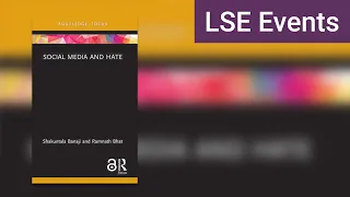 Social Media and Hate | LSE Event