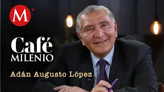 Voy a ser presidente y seré quien continúe la transformación: Adán Augusto López en Café Milenio
