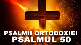 PSALMII ORTODOXIEI - PSALMUL 50