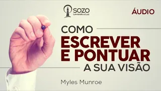 Como Escrever e Pontuar a Sua Visão