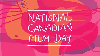 National Canadian Film Day By The Numbers