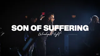 Son Of Suffering - Live From Worship Night 2023