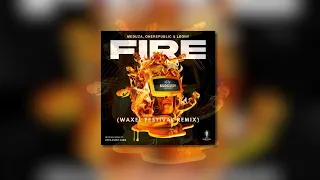 Meduza, OneRepublic, Leony - Fire (Waxel Festival Remix)