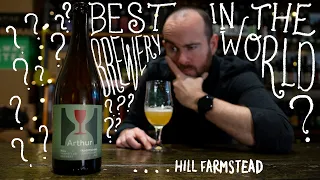 Hype Train: is Hill Farmstead the best brewery in the world? | The Craft Beer Channel