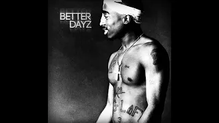 2Pac - Better Dayz (Remix)