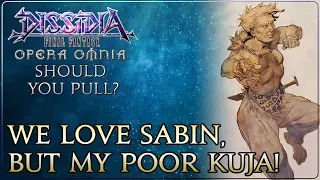 We Love Sabin, But My Poor Kuja! Should You Pull? Dissidia Final Fantasy Opera Omnia!