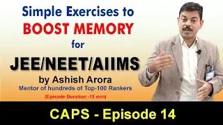 How to Improve Memory for JEE & NEET | CAPS 14 by Ashish Arora Sir