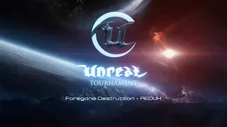 [PC] Unreal Tournament - Foregone Destruction (remix)