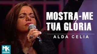 Alda Célia - Mostra-me Tua Glória (Ao Vivo) DVD Explosão de Louvor