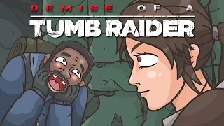 Demise of a Tumb Raider (Rise of the Tomb Raider parody)