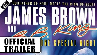 James Brown and B.B. King: One Special Night (2004) - Trailer | VMI Worldwide