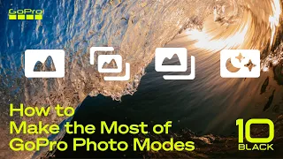 GoPro HERO10: How to Make the Most of GoPro Photo Modes