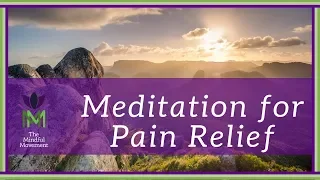 Heal Pain Naturally from within:  A Guided Mindfulness Meditation