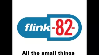 Flink 82 - All the small things