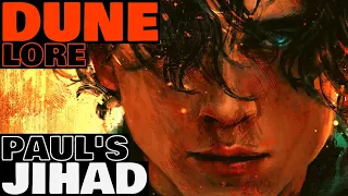 Paul's Jihad Explained | The Holy War of Muad'Dib | Dune Lore