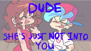 dude, she's just not into you (fnf animation)