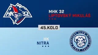 45.kolo MHK 32 Liptovský Mikuláš - HK Nitra HIGHLIGHTS