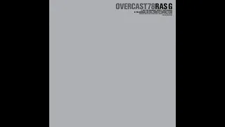 Ras G – Overcast78 (2005 - Full EP)