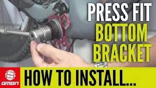 How To Service And Install A Press Fit MTB Bottom Bracket | Mountain Bike Maintenance