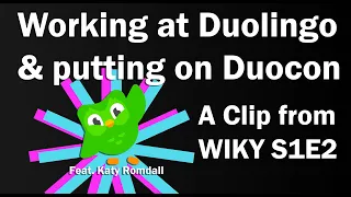 Working at Duolingo and putting on Duocon - Katy Romdall Interview | A Clip from WIKY S1E2