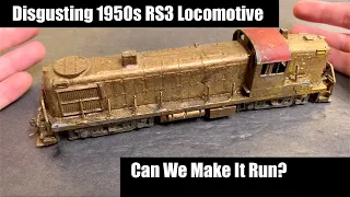 Disgusting 1950s RS3 Locomotive - Can We Make It Run?