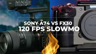 120 fps Slow Motion: Sony A74 vs FX30 Comparison