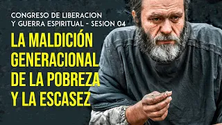 La Maldición Generacional de la Pobreza y La Escasez - Sesión 04 | Pastor Marco Antonio Sanchez