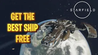 How to Get the Best Ship Early in Starfield FREE | Starfield