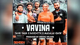 VAVINA - TASIK YARD (Roxsette ft. Masalai Crew) (PNG Music 2020)