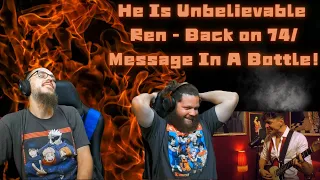 He Is A Legend!!! Ren - Back on 74/Message in a bottle #reaction