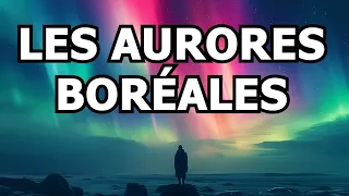 LA PHYSIQUE DES AURORES BORÉALES