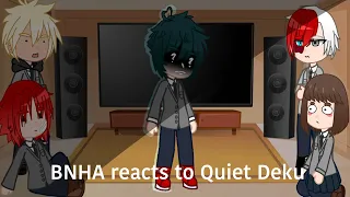 BNHA react to Quiet Deku AU | Slight Dekubowl | Manga Spoilers ⚠️