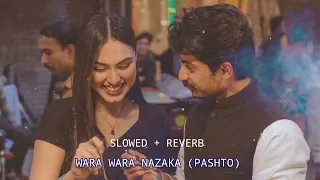 Wara wara nazaka / tiktok viral song music (slowed+reverb) pashto music .