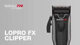 The Babyliss LoPro FX Clipper: Everything You Need to Know