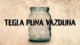 TEGLA PUNA VAZDUHA (2007)