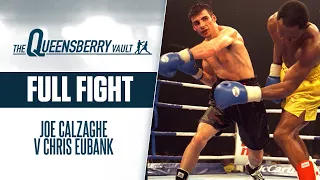 JOE CALZAGHE v CHRIS EUBANK (FULL FIGHT) | WORLD SUPER MIDDLEWEIGHT TITLE | THE QUEENSBERRY VAULT