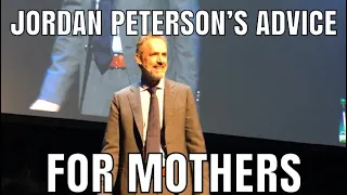 Jordan Peterson’s advice for mothers