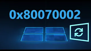 Как исправить ошибку 0x80070002 центра обновления Windows 10