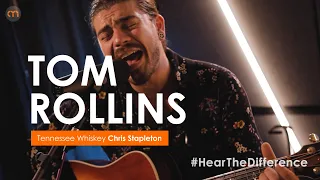 Tom Rollins 'Tennessee Whiskey' / Chris Stapleton #HearTheDifference - AliveNetwork.com