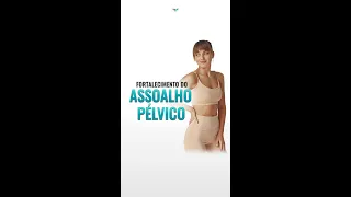 4 Exercícios para Fortalecer os Músculos do Assoalho Pélvico  🔥🔥🔥