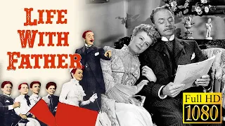 LIFE WITH FATHER (1947) | COMEDY WITH ELIZABETH TAYLOR | HIGH QUALITY 1080P TRANSFER