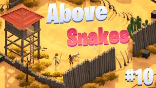 Пустыня / Заброшенный Форт / Защита башен от нападения / Above Snakes #10