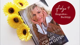 Folge 4: Biografien -Buchtipp "Ich aus dem Osten "- Anne Kasprik