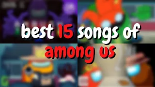 best 15 among us songs / افضل 15 اغنية امونج اس