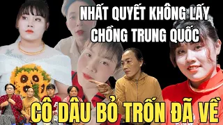 Cô Dâu Lấy Chồng Trung Quốc Đã Về Vạch Trần Sự Thật Mẹ Ép Gã